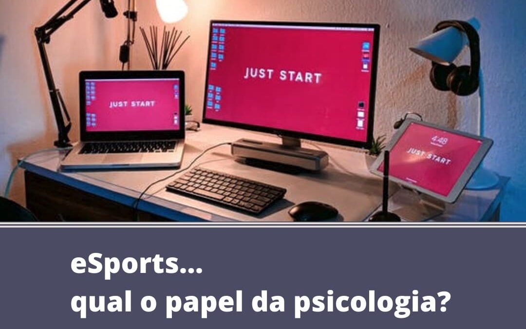 eSports: Qual o papel da psicologia?