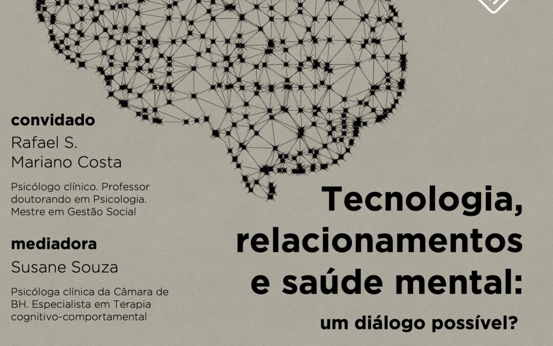 Live: tecnologia, relacionamentos e saúde mental